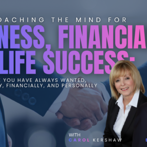 Neurocoaching the Mind for Business, Financial, and Life Success: Create the Life you Have Always Wanted, Professionally, Financially, and Personally