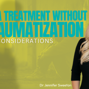 Trauma Treatment Without Retraumatization: Ethical Considerations