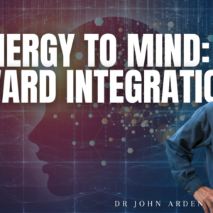 Energy to Mind: Toward Integration