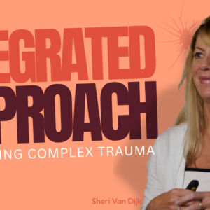 An Integrated Approach to Treating Complex Trauma