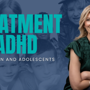 Treatment of ADHD in Children and Adolescents