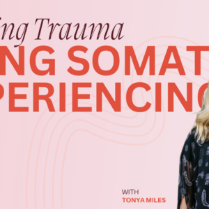 Treating Trauma Using Somatic Experiencing